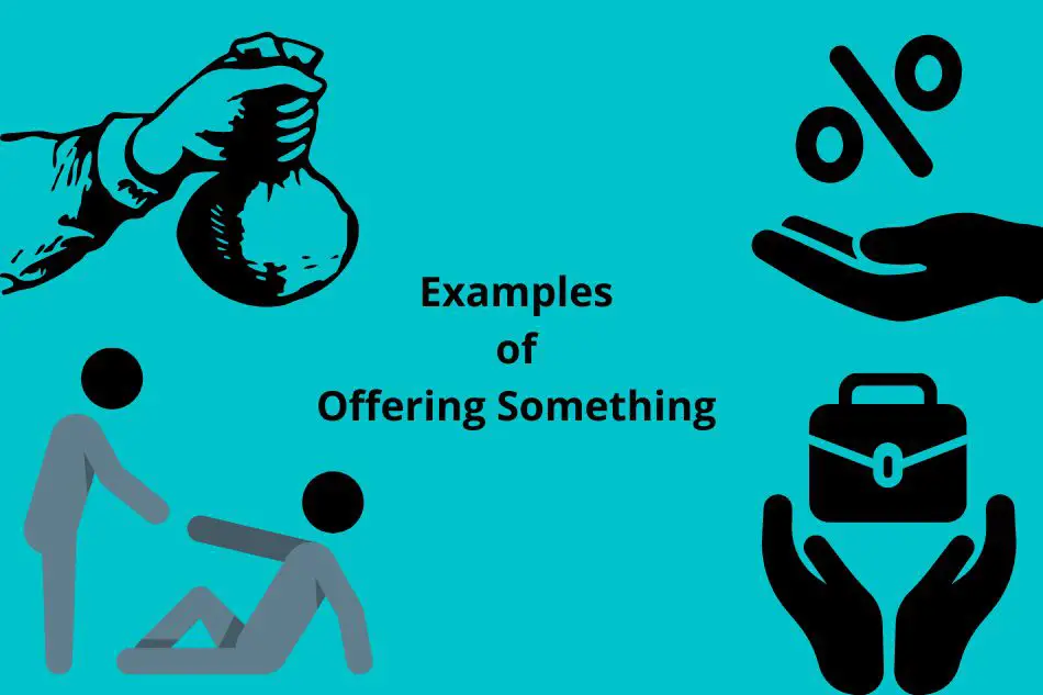 examples of offering something
